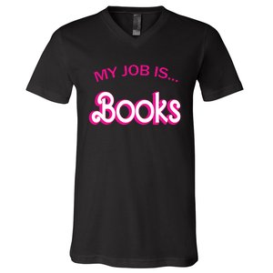 Retro Librarian Humor Funny Library Life My Job Is Books V-Neck T-Shirt