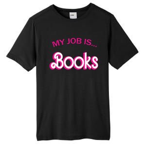 Retro Librarian Humor Funny Library Life My Job Is Books Tall Fusion ChromaSoft Performance T-Shirt