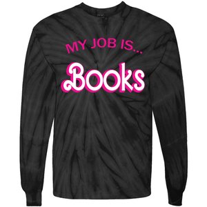 Retro Librarian Humor Funny Library Life My Job Is Books Tie-Dye Long Sleeve Shirt