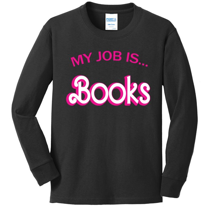 Retro Librarian Humor Funny Library Life My Job Is Books Kids Long Sleeve Shirt