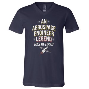 Retirement Legend Has Retired Aerospace Engineer V-Neck T-Shirt