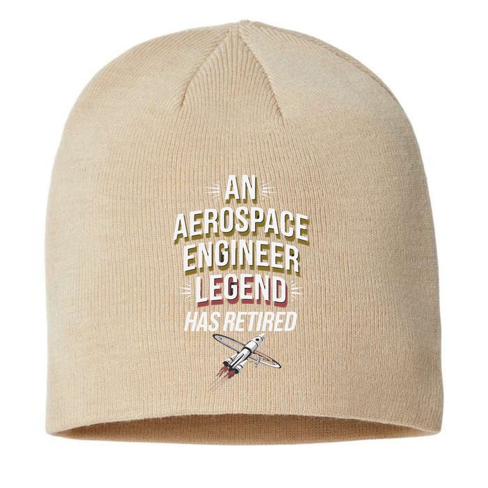 Retirement Legend Has Retired Aerospace Engineer Sustainable Beanie