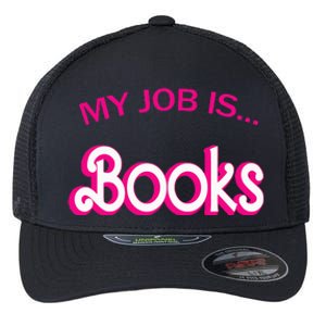 Retro Librarian Humor Funny Library Life My Job Is Books Flexfit Unipanel Trucker Cap