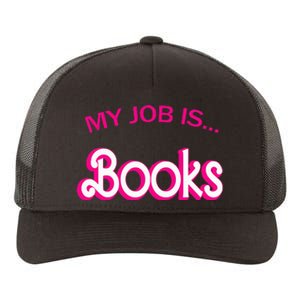 Retro Librarian Humor Funny Library Life My Job Is Books Yupoong Adult 5-Panel Trucker Hat