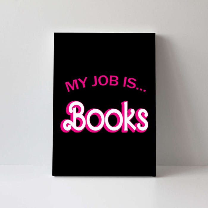 Retro Librarian Humor Funny Library Life My Job Is Books Canvas