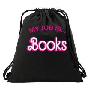 Retro Librarian Humor Funny Library Life My Job Is Books Drawstring Bag