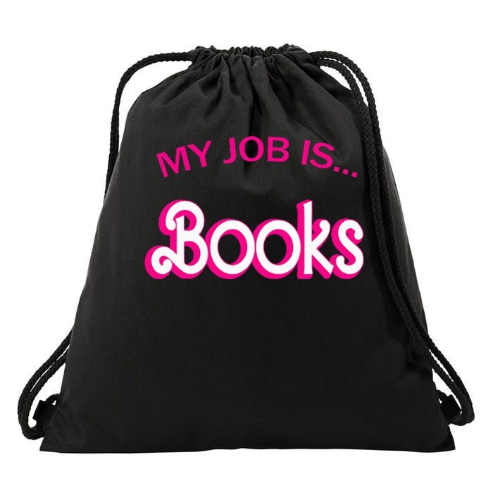 Retro Librarian Humor Funny Library Life My Job Is Books Drawstring Bag