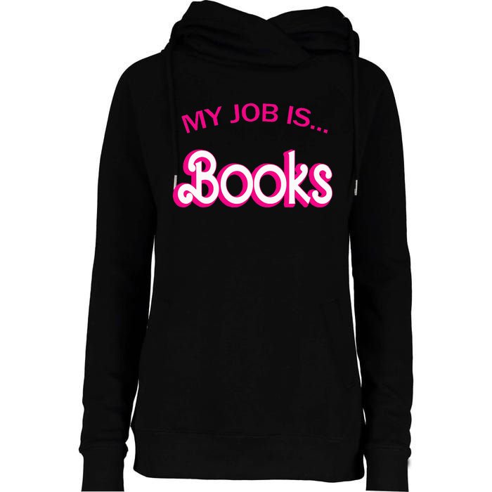 Retro Librarian Humor Funny Library Life My Job Is Books Womens Funnel Neck Pullover Hood