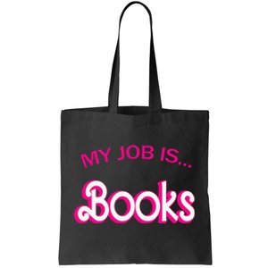 Retro Librarian Humor Funny Library Life My Job Is Books Tote Bag