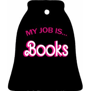 Retro Librarian Humor Funny Library Life My Job Is Books Ceramic Bell Ornament