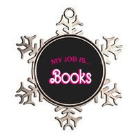 Retro Librarian Humor Funny Library Life My Job Is Books Metallic Star Ornament