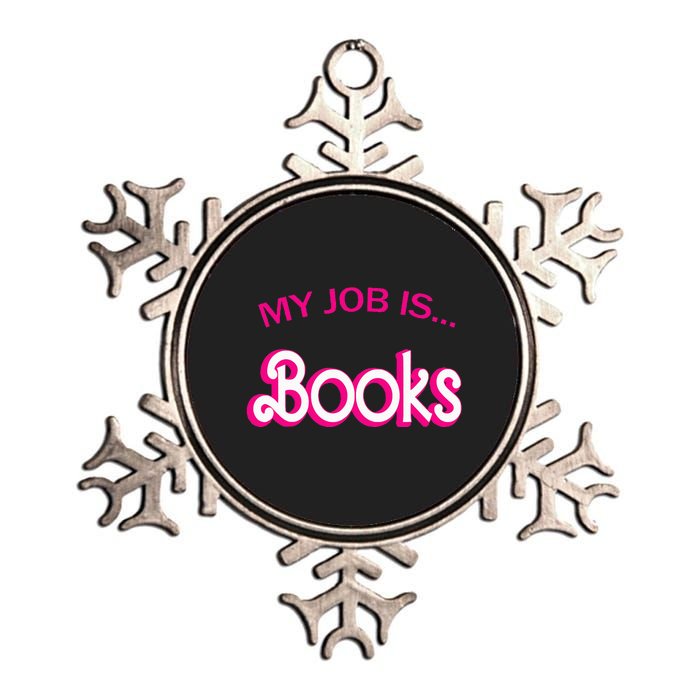 Retro Librarian Humor Funny Library Life My Job Is Books Metallic Star Ornament