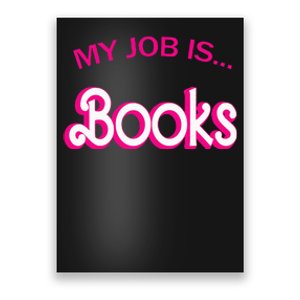 Retro Librarian Humor Funny Library Life My Job Is Books Poster