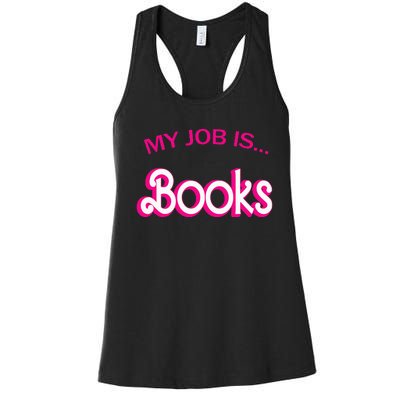 Retro Librarian Humor Funny Library Life My Job Is Books Women's Racerback Tank