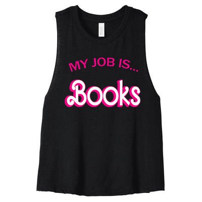 Retro Librarian Humor Funny Library Life My Job Is Books Women's Racerback Cropped Tank