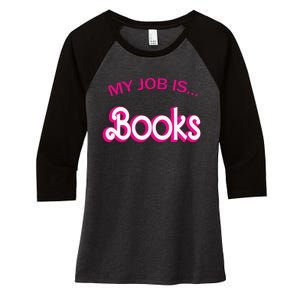 Retro Librarian Humor Funny Library Life My Job Is Books Women's Tri-Blend 3/4-Sleeve Raglan Shirt