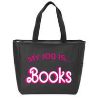 Retro Librarian Humor Funny Library Life My Job Is Books Zip Tote Bag