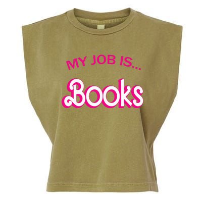 Retro Librarian Humor Funny Library Life My Job Is Books Garment-Dyed Women's Muscle Tee