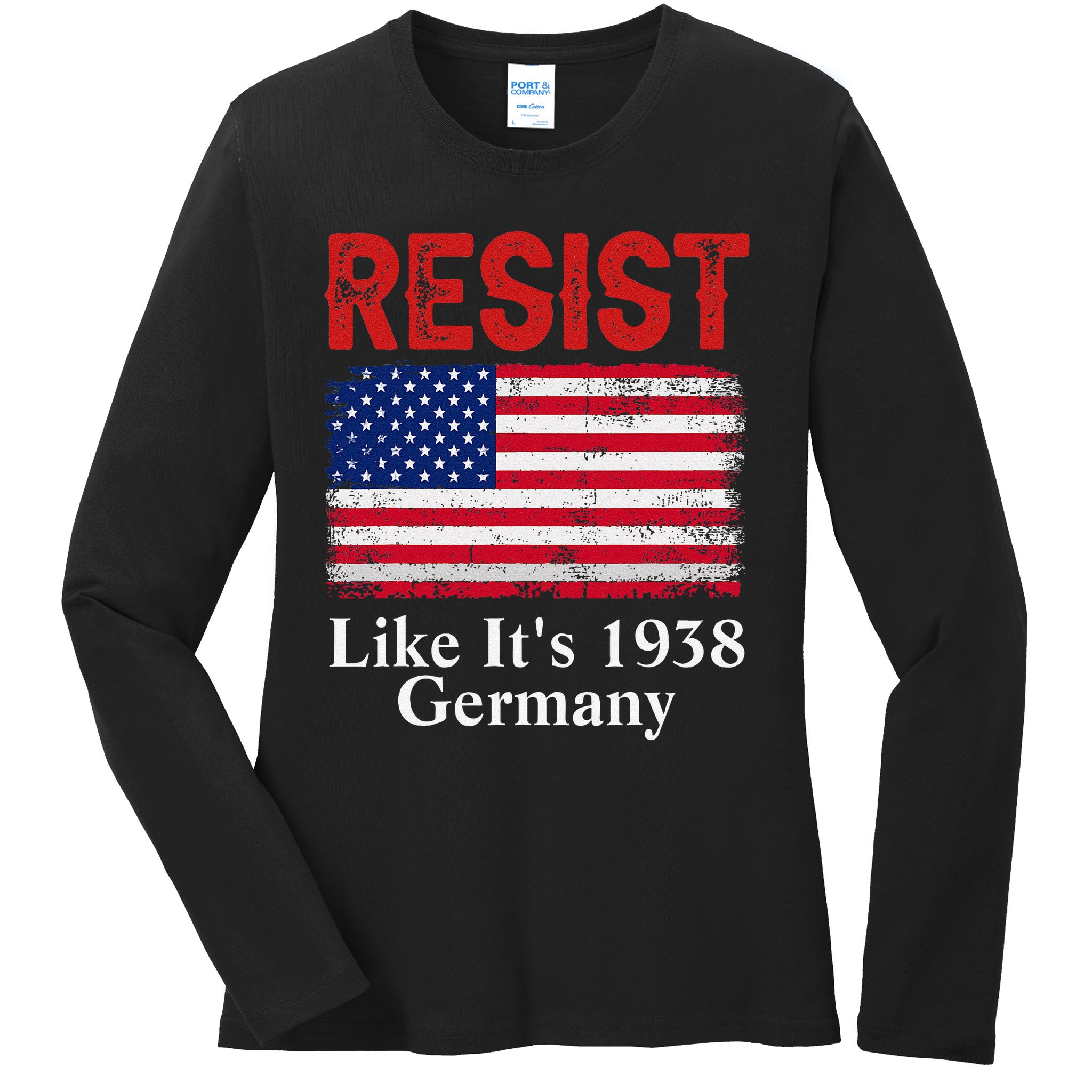 Resist Like Its 1938 Germany Historical Germany USA Flag Ladies Long Sleeve Shirt