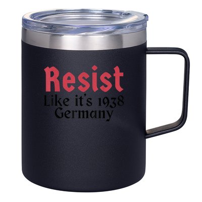 Resist Like It's 1938 Germany T-Shirt 12oz Stainless Steel Coffee Mug