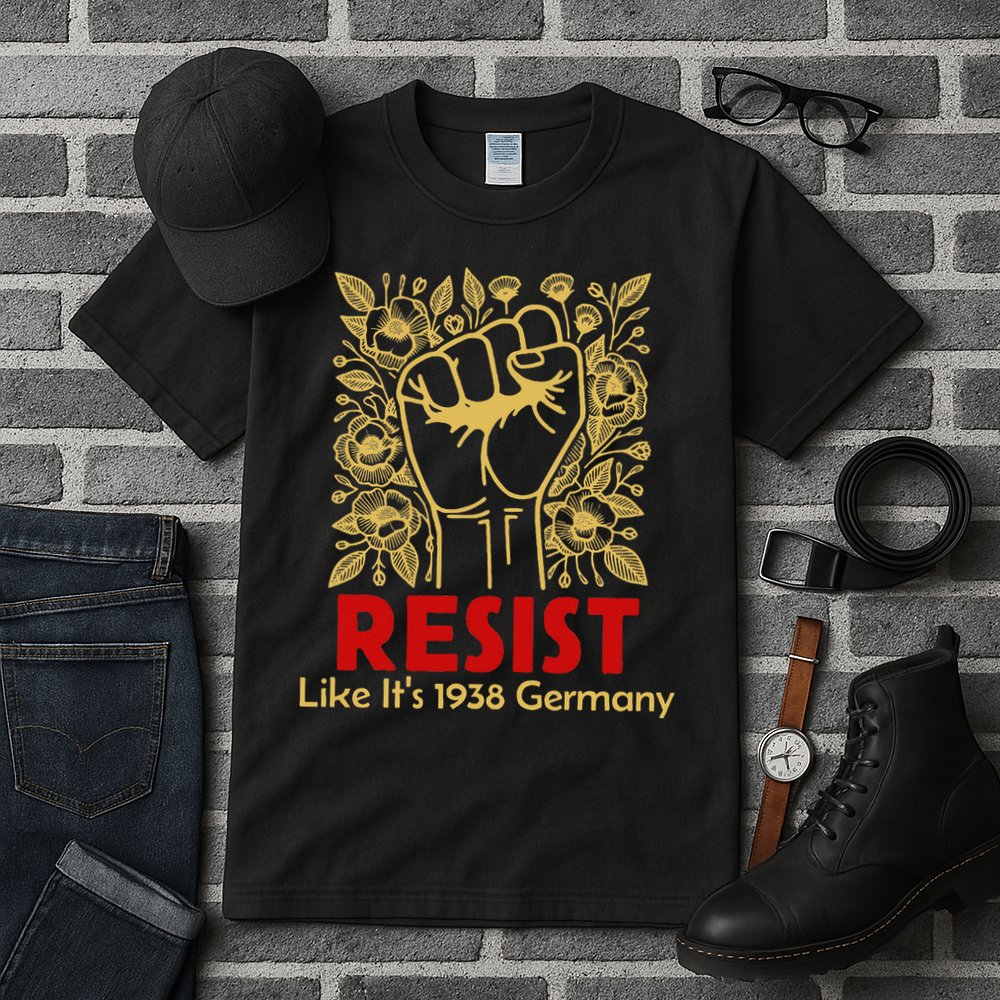 Resist Like Its 1938 Germany Tall T-Shirt