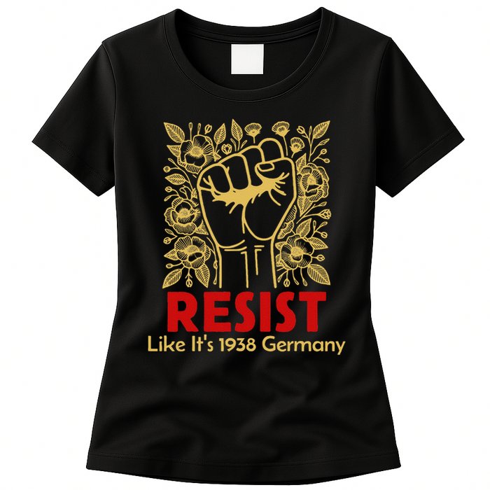 Resist Like Its 1938 Germany Womens T-Shirt