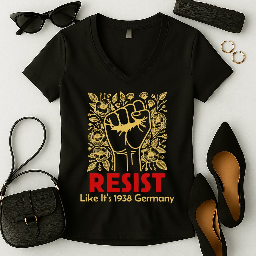 Resist Like Its 1938 Germany Women's V-Neck T-Shirt