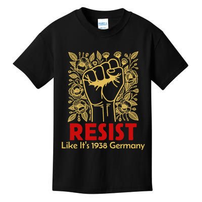 Resist Like Its 1938 Germany Kids T-Shirt