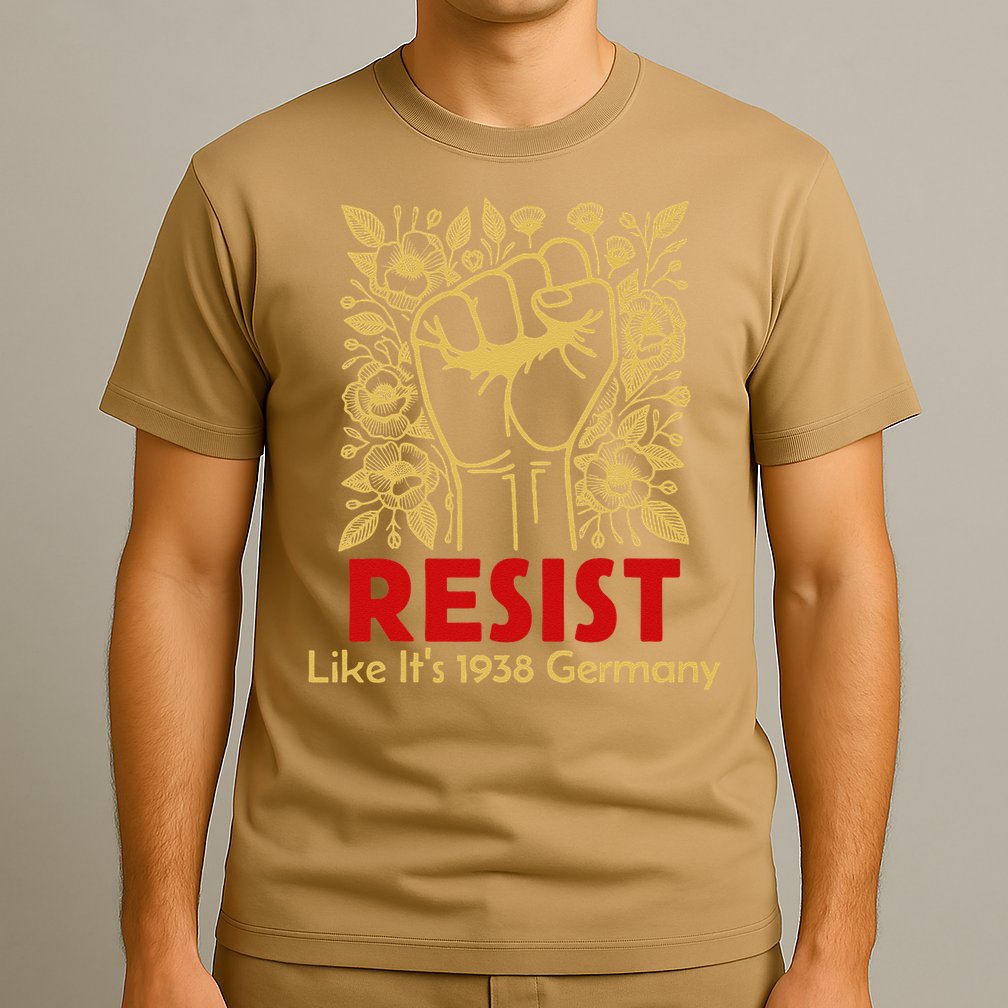 Resist Like Its 1938 Germany T-Shirt
