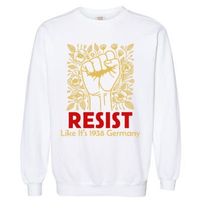 Resist Like Its 1938 Germany Garment-Dyed Sweatshirt