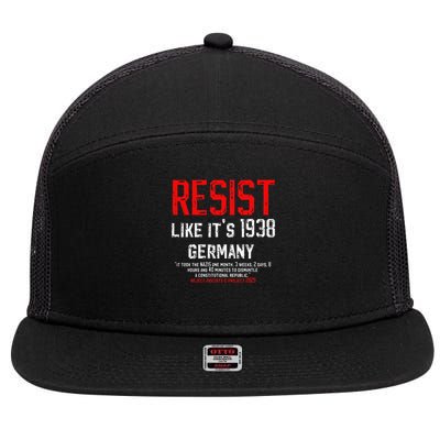 Resist like its 1938 Germany Reject Fascism Project 2025 7 Panel Mesh Trucker Snapback Hat