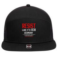 Resist like its 1938 Germany Reject Fascism Project 2025 7 Panel Mesh Trucker Snapback Hat