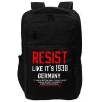 Resist like its 1938 Germany Reject Fascism Project 2025 Impact Tech Backpack