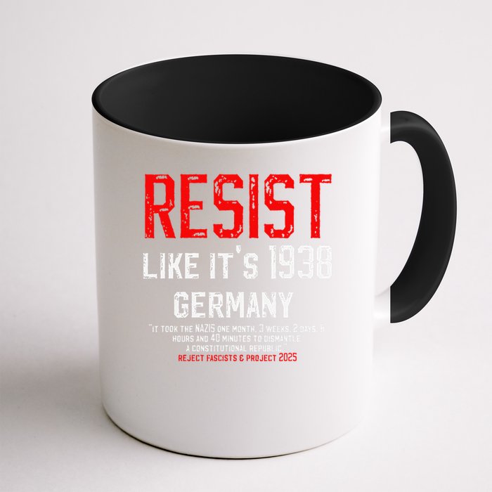 Resist like its 1938 Germany Reject Fascism Project 2025 Mug