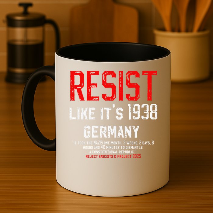 Resist like its 1938 Germany Reject Fascism Project 2025 Mug