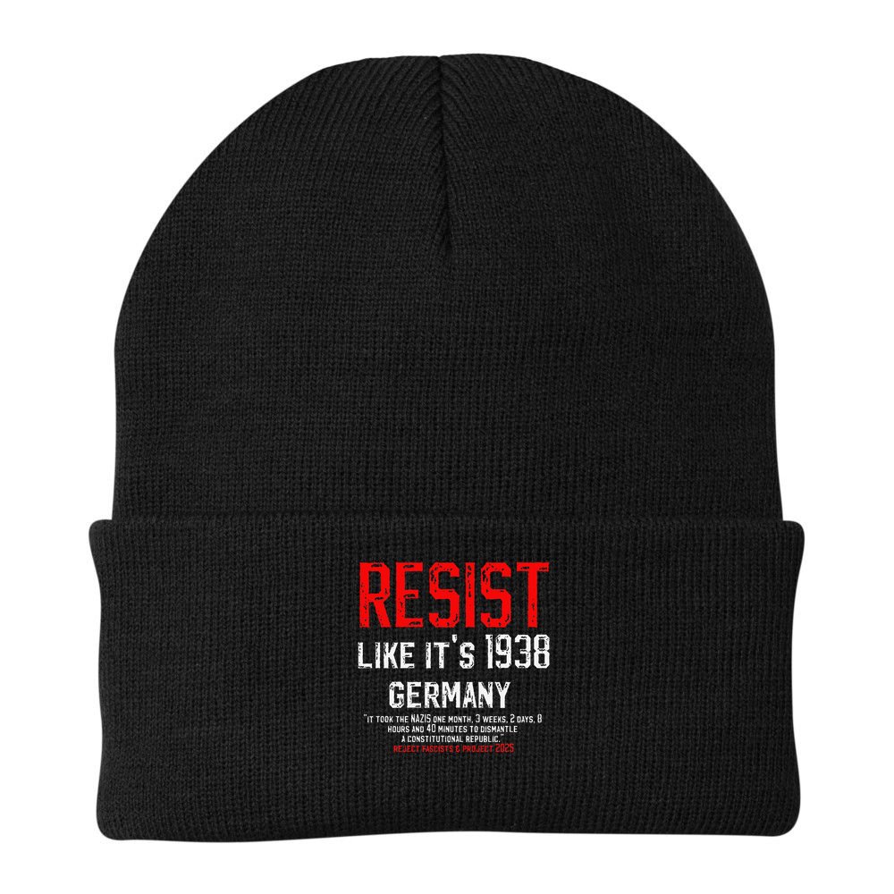Resist like its 1938 Germany Reject Fascism Project 2025 Beanie