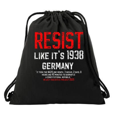 Resist like its 1938 Germany Reject Fascism Project 2025 Drawstring Bag
