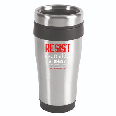 Resist like its 1938 Germany Reject Fascism Project 2025 16oz Travel Tumbler