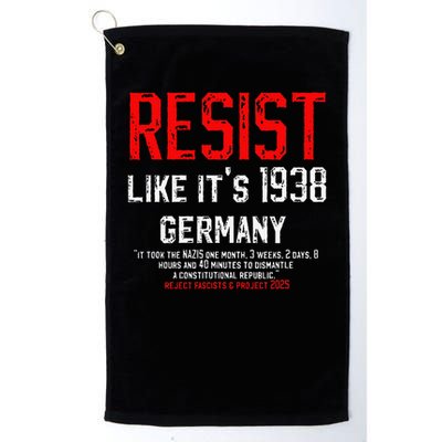 Resist like its 1938 Germany Reject Fascism Project 2025 Golf Towel