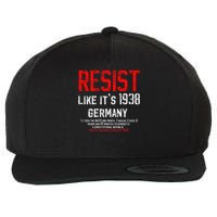 Resist like its 1938 Germany Reject Fascism Project 2025 Wool Snapback Cap