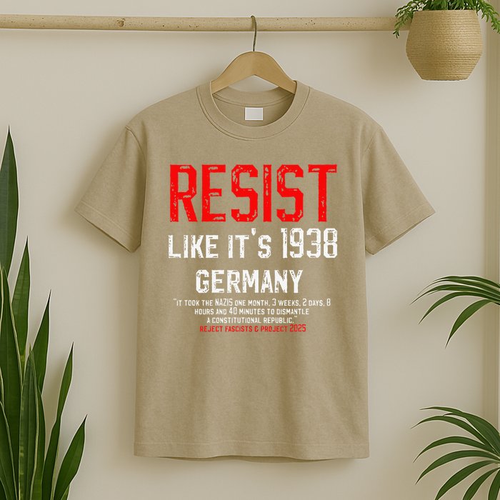 Resist like its 1938 Germany Reject Fascism Project 2025 T-Shirt