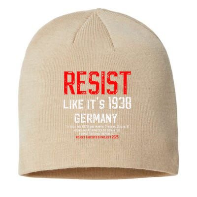 Resist like its 1938 Germany Reject Fascism Project 2025 Sustainable Beanie