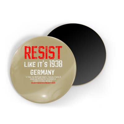 Resist like its 1938 Germany Reject Fascism Project 2025 Magnet