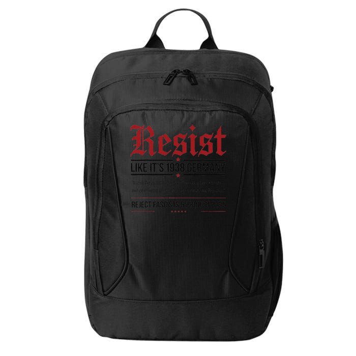 Resist like its 1938 Germany Reject Fascism Project 2025 City Backpack