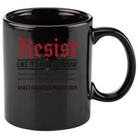 Resist like its 1938 Germany Reject Fascism Project 2025 11oz C Handle Ceramic Mug
