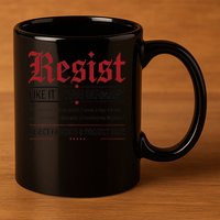 Resist like its 1938 Germany Reject Fascism Project 2025 11oz C Handle Ceramic Mug