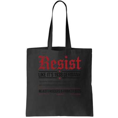 Resist like its 1938 Germany Reject Fascism Project 2025 Bag