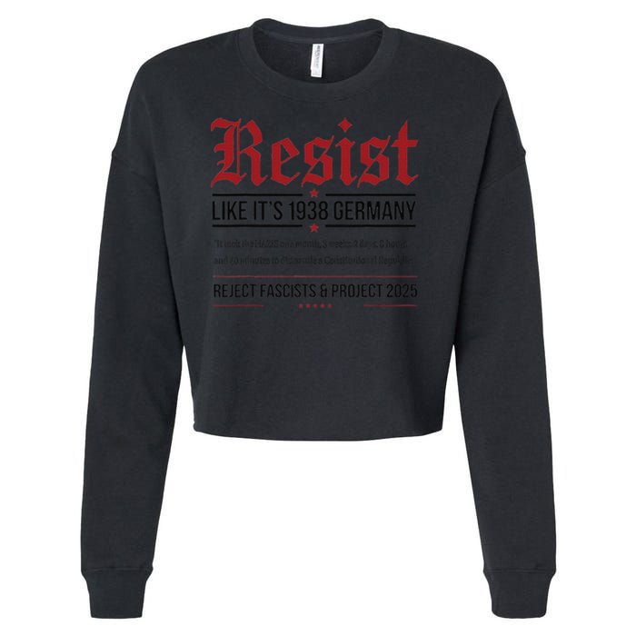 Resist like its 1938 Germany Reject Fascism Project 2025 Cropped Pullover Crew