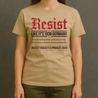 Resist like its 1938 Germany Reject Fascism Project 2025 T-Shirt