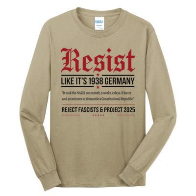 Resist like its 1938 Germany Reject Fascism Project 2025 Tall Long Sleeve T-Shirt